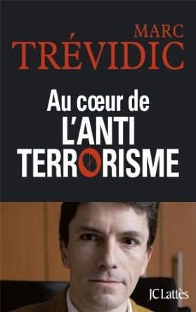 Trevidic au coeur de lantiterrorisme Trevidic au coeur de lantiterrorisme
