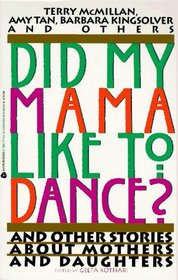 Did my mama like to dance