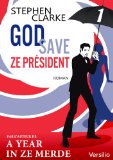 God save Ze President by Stephen Clarke Kindle ebook