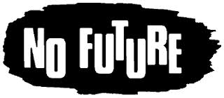 No future No future