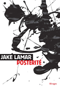 Posterité_Jake Lamar